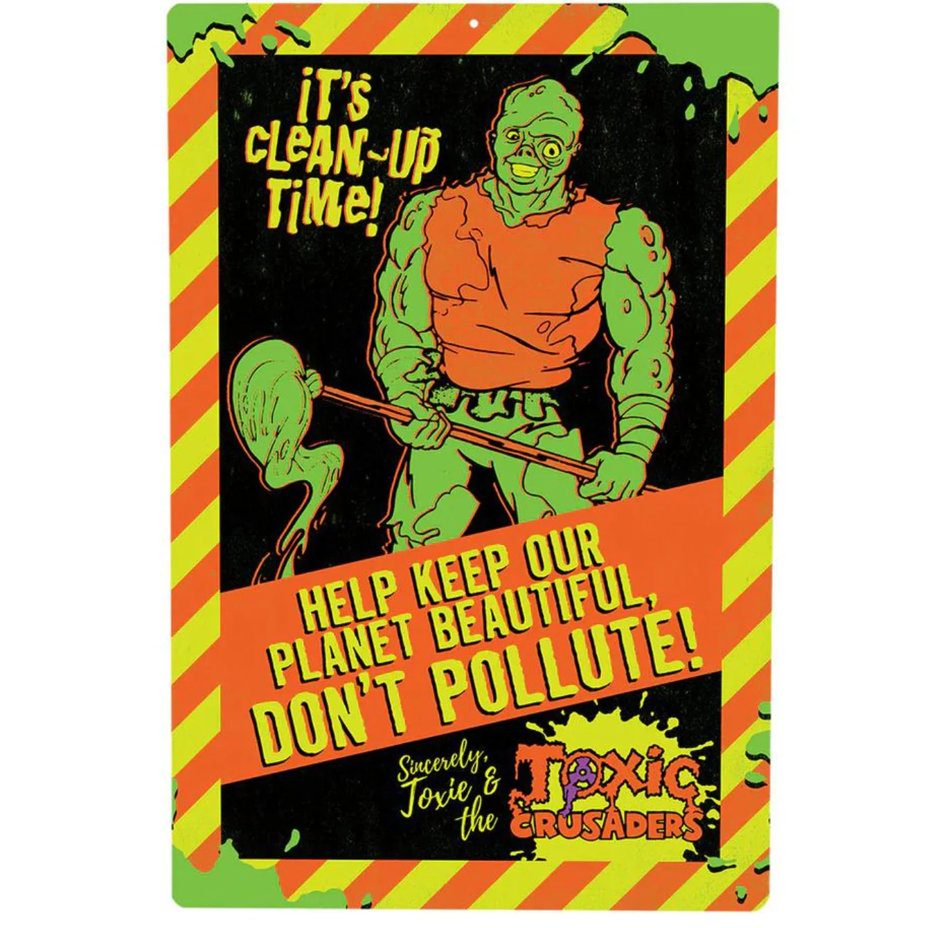 TOXIC CRUSADERS - DON'T POLLUTE METAL SIGN